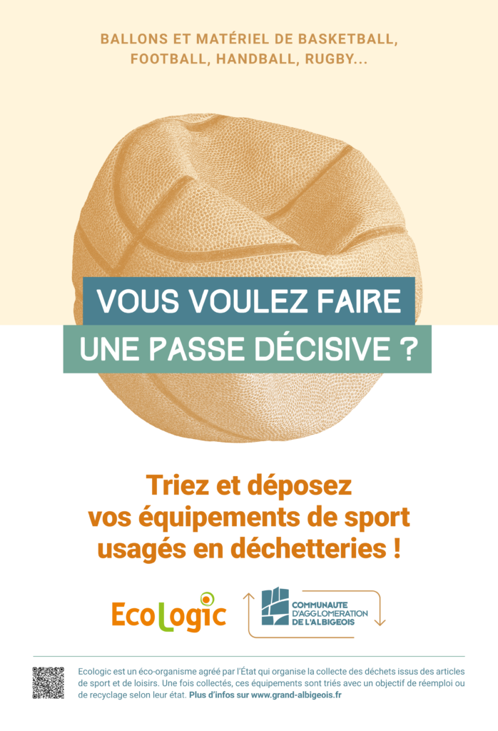 Vous voulez faire une passe décisive ? - Ballons et matériel de basketball, football, handball, rugby... Triez et déposez vos équipements de sport usagés en déchetterie !